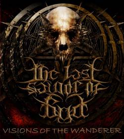 The Last Savior Of God : Visions of the Wanderer